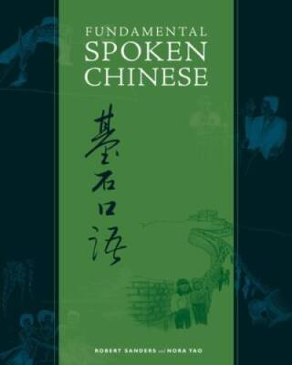 Fundamental Spoken Chinese - Paperback By Sanders, Robert - GOOD