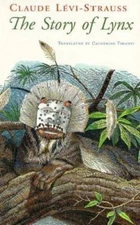 The Story of Lynx - Paperback By Lvi-Strauss, Claude - GOOD