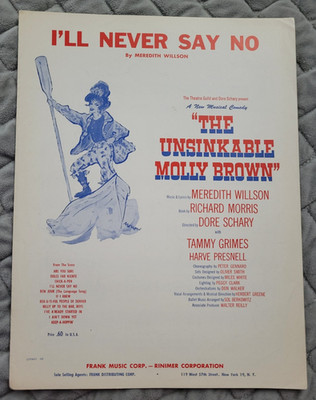 1960 I'LL NEVER SAY NO Meredith Willson THE UNSINKABLE MOLLY BROWN Sheet Music