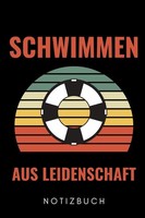 Schwimmen Aus Leidenschaft: A5 52-Wochenkalender FüR