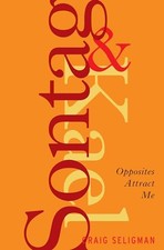 Sontag and Kael: Opposites Attract Me, Seligman, Craig