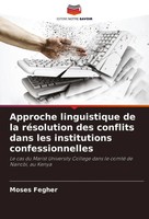 Approche Linguistique De La RéSolution Des Conflits Dans Les Institutions...