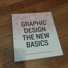 New Basics by Ellen Lupton and Phillips Jennifer Cole (2014, Perfect)