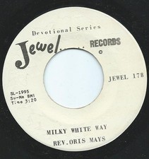 Rev. Oris Mays - Milky White Way, 7