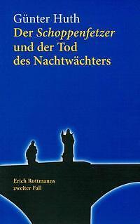 Der Schoppenfetzer Und Der Tod Des Nachtwächters | Buch |