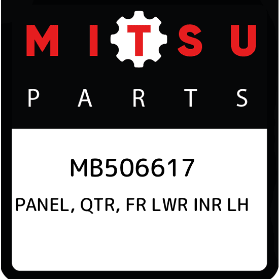 MB506617 Mitsubishi Panel, qtr, fr lwr inr lh MB506617, New 