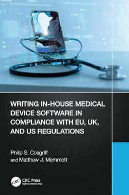 Writing In-House Medical Device Software in Compliance  - Paperback NEW Memmott,
