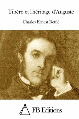 Tib?Re Et L'h?Ritage D'auguste