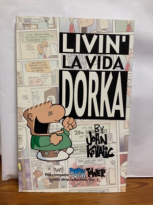Livin' La Vida Dorka The Complete Dork Tower Comic Strip Collection John Kovalic