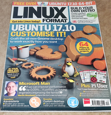 Linux FORMAT 231 DECEMBER 2017 UBUNTU 17.10 CUSTOMISE IT !