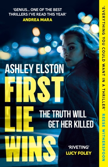 First Lie Wins by Ashley Elston (Paperback Book)
