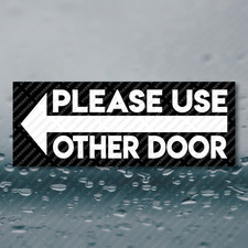PLEASE USE OTHER DOOR Arrow LEFT Retail Store Business Market Sign Sticker 8x3