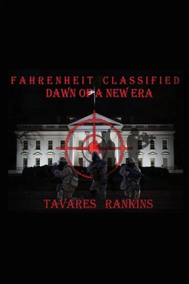 Fahrenheit Classified Dawn of a New Era Tavares Rankins Taschenbuch Englisch