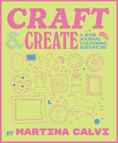 Craft & Create: A Junk Journal Colouring Adventure by Martina Calvi - Image 3