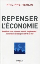Repenser l'économie. Mandelbrot Paret... - Philippe Herlin - V2087486