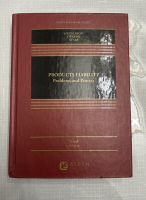 Products Liability : Problems and Process, Hardcover by Henderson, James A. Book