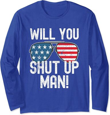 Will You Shut Up Man Joe Biden USA Flag Glasses Gift Long Sleeve T-Shirt