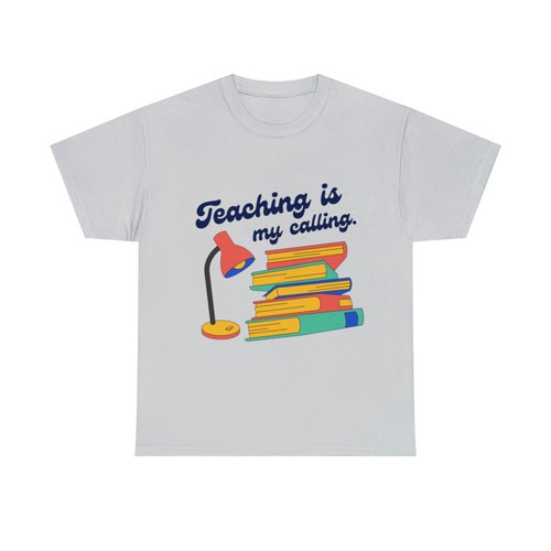 Funny Teacher Tee- teaching is my calling... Unisex Heavy Cotton Tee - Picture 38 of 193