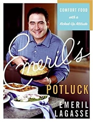 Emeril's Potluck: Komfort Essen mit Einem Kicked-Up Attitude Emeril