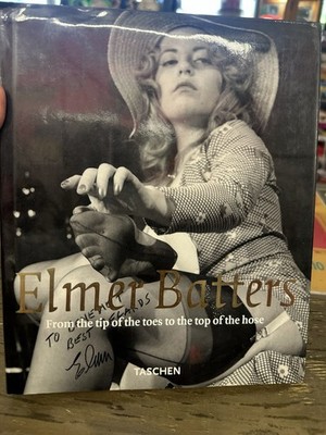 ELMER BATTERS : From the Tip of the Toes to the Top of the Hose  (1995 HB)