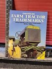 American Farm Tractor Trademarks Encyclopedia of Tractor Trademarks 1870s-1960s