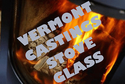 Vermont Castings Replacement Stove Glass Explorer Madison