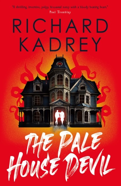 The The Discreet Eliminators series - The Pale House Devil by Richard Kadrey