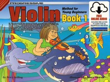 Progressive Violin Method for Young Beginners, Book 1