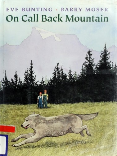 On Call Back Mountain by Bunting, Eve, Acceptable Book