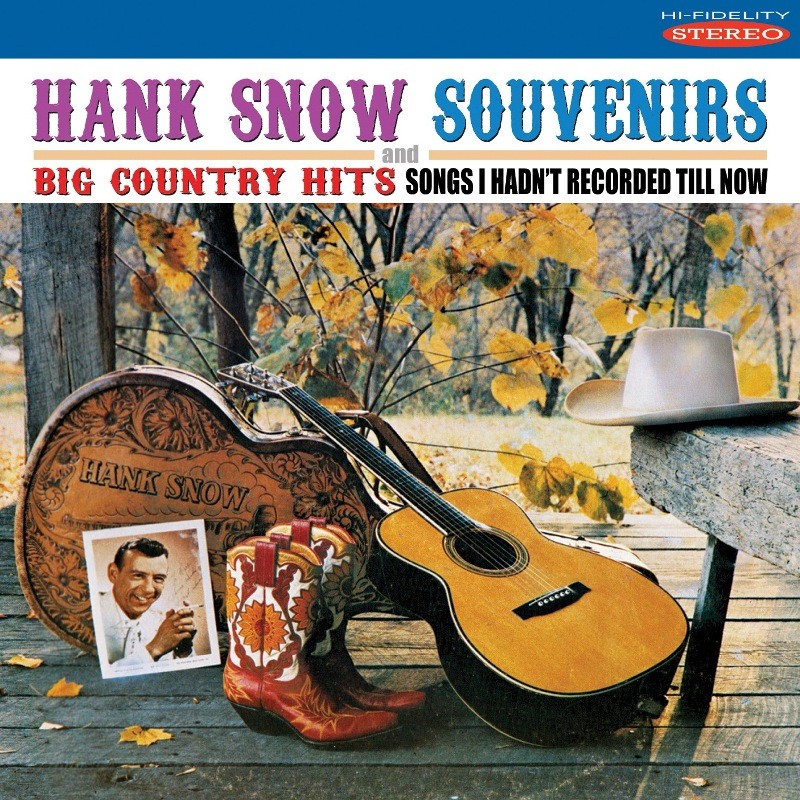 Hank Snow Souvenirs / Big Country Hits - Songs I Hadn't Recorded Till Now CD NEW