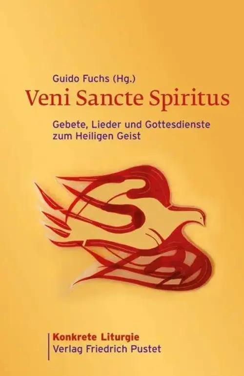 Veni Sancte Spiritus | Gebete, Lieder und Gottesdienste zum Heiligen Geist