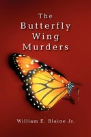 William E. Jr. Blaine | The Butterfly Wing Murders | Taschenbuch | Englisch