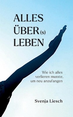 Alles ber(s) Leben: Wie ich als Mutter aus dem Autismus Spektrum alles verlieren