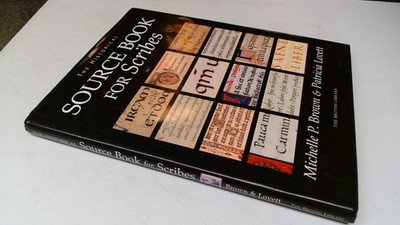			The Historical Source Book for Scribes, Michelle P. Brown and Pat		