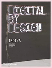 Digital by Design : Crafting Technology for Products and Environm