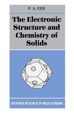 The Electronic Structure And Chemistry O..., Cox, P. A.