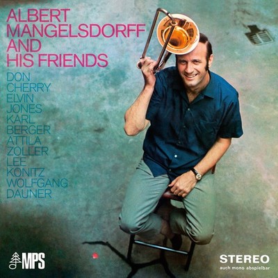 Albert Mangelsdorff and His Friends Albert Mangelsdorff