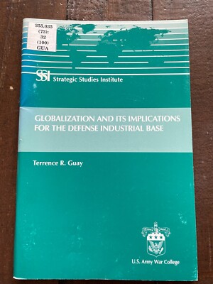 Globalization and its Implications for the Defense Industrial Base PB