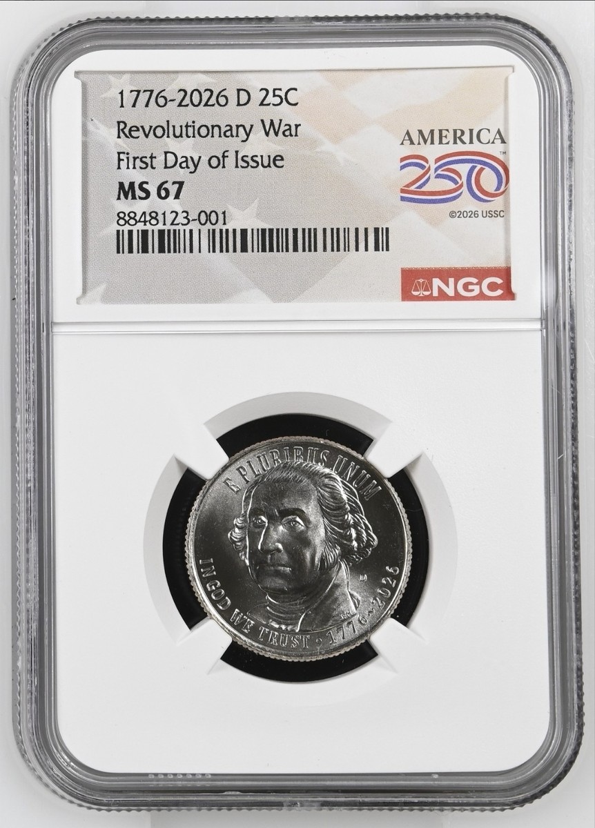 2026 D Revolutionary War Semiquincentennial Quarter NGC MS67 First