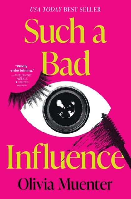 Such a Bad Influence by Olivia Muenter (PB 2025) - Image 6