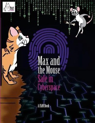 Max and the Mouse Safe in Cyberspace: STEM Series Book 1 by Kimberly Franklin (E