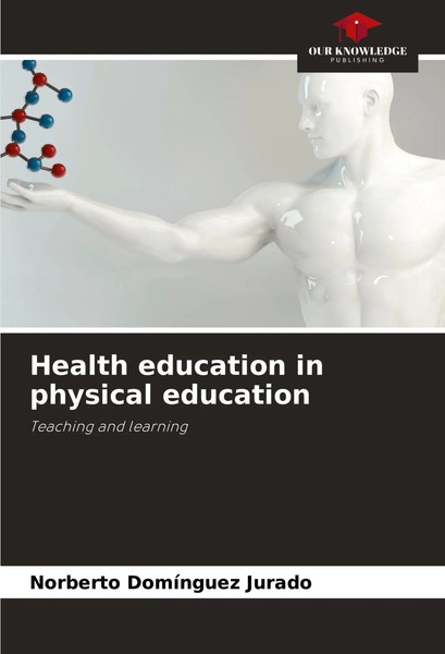 Norberto DomíNguez Jurado | Health Education In Physical Education | Taschenbuch-image