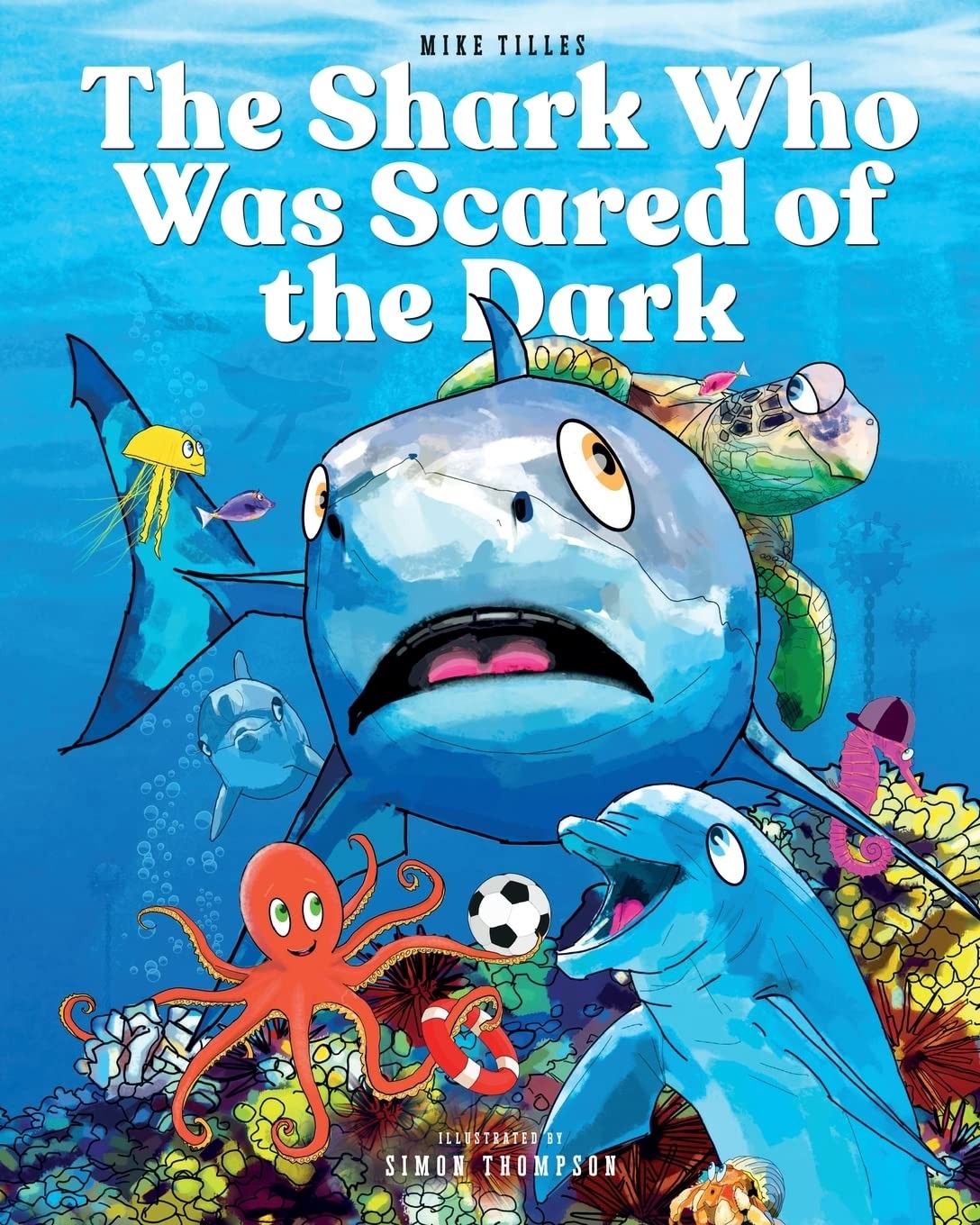 The Shark Who Was Scared of the Dark by Mike Tilles NEW - Image 5