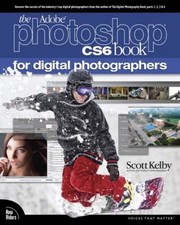 The Adobe Photoshop CS6 Book for Digital Photographers Paperback