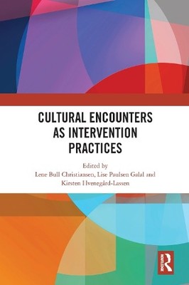 Cultural Encounters as Intervention Practices - 9780367584405