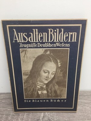 Aus alten Bildern Leo Bruhns 1952 Die Blauen Bücher German Art History
