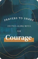 Prayers to Share: 100 Pass-Along Notes for Courage - Paperback - GOOD
