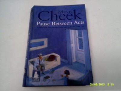 Pasuse Between Acts, Mavis Cheek