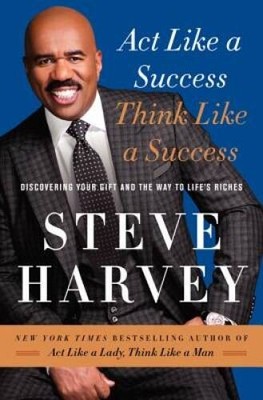 Act Like a Success, Think Like a Success: Discovering Your Gift and  - VERY GOOD