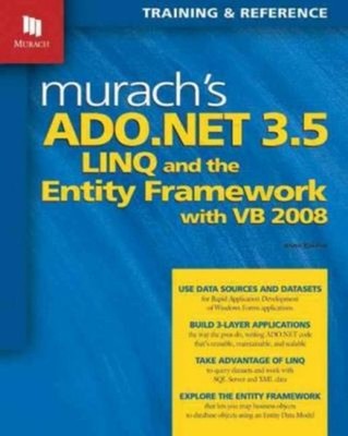 Murach's ADO. NET 3. 5 LINQ and the Entity Framework with VB 2008
